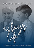 A Boy’s Life: The Shaping of a Medical Pioneer