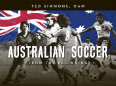 Australian Soccer - From The Beginning