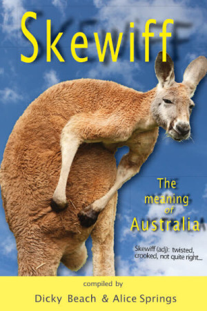 Skewiff / The Meaning of Australia